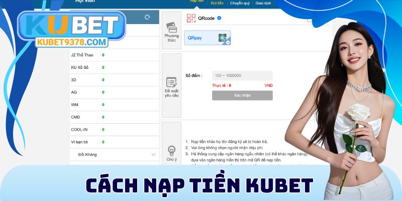 Nạp Tiền Kubet – Hướng Dẫn Giao Dịch Nhanh Và An Toàn - xovip.fun