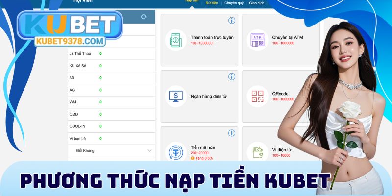 Nạp Tiền Kubet – Hướng Dẫn Giao Dịch Nhanh Và An Toàn - xovip.fun